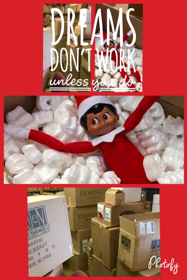 elf on the shelf unpacking inventory with caption dreams don't work unless you do