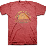 Wanna Taco Bout Jesus T-Shirt $21.99
